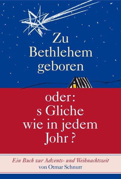 Cover von Zu Bethlehem geboren oder: s Gliche wie in jedem Johr?