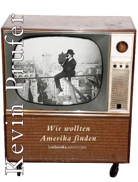 Cover von Wir wollten Amerika finden
