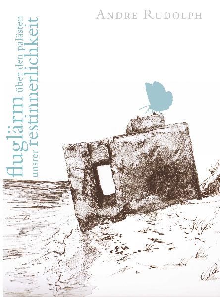Cover von Fluglärm über den Palästen unsrer Restinnerlichkeit