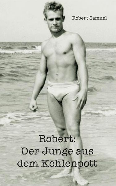 Cover von Robert – Der Junge aus dem Kohlenpott