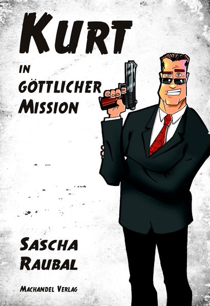 Cover von Kurt in göttlicher Mission