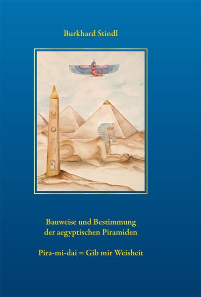 Cover von Bauweise und Bestimmung der ägyptischen Pyramiden