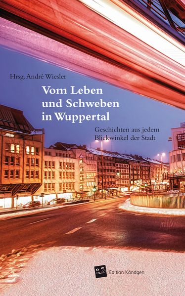Cover von Vom Leben und Schweben in Wuppertal
