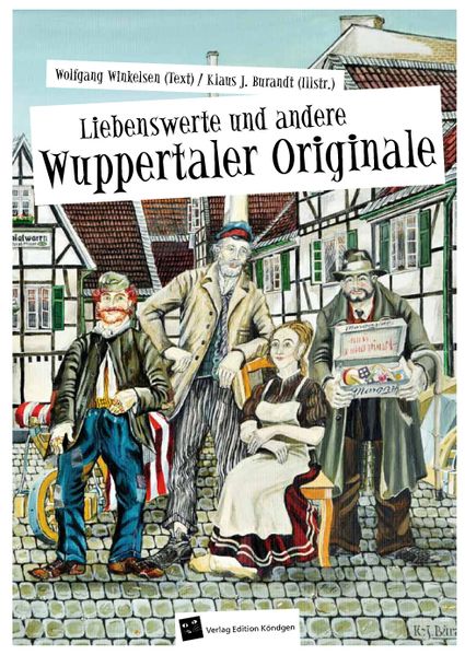 Cover von Liebenswerte und andere Wuppertaler Originale