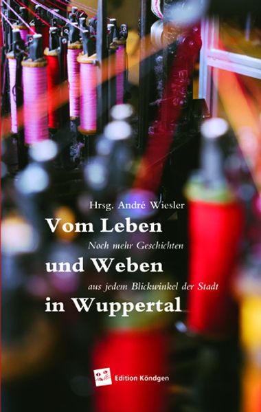 Cover von Vom Leben und Weben in Wuppertal