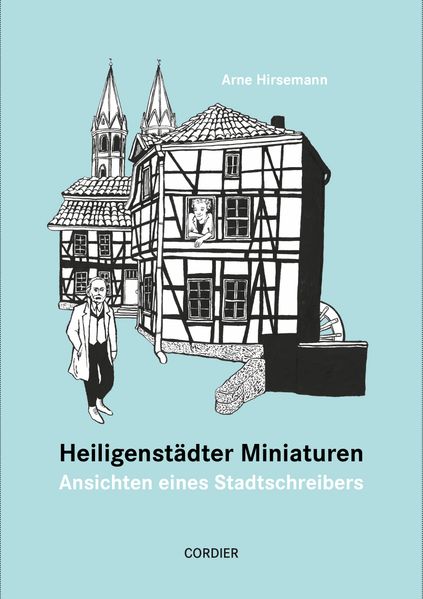Cover von Heiligenstädter Miniaturen – Ansichten eines Stadtschreibers