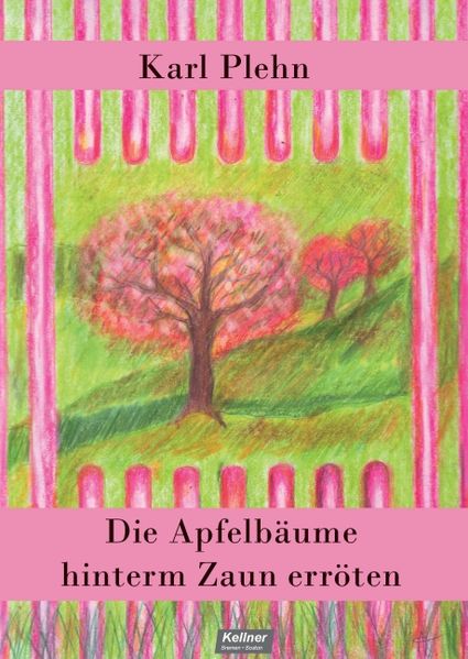 Cover von Die Apfelbäume hinterm Zaun erröten