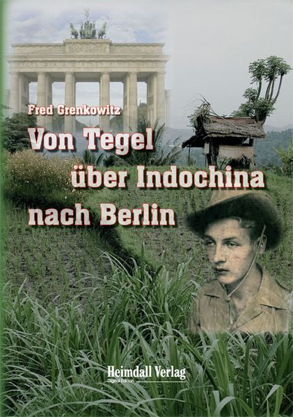 Cover von Von Tegel über Indochina nach Berlin