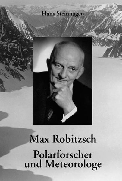 Cover von Max Robitzsch – Polarforscher und Meteorologe