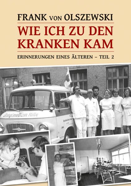 Cover von Wie ich zu den Kranken kam
