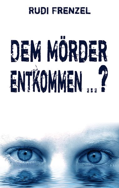 Cover von Dem Mörder entkommen … ?
