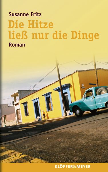 Cover von Die Hitze ließ nur die Dinge