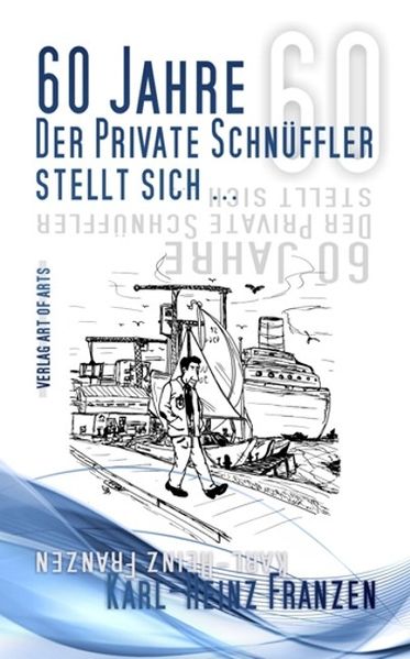 Cover von 60 Jahre. Der private Schnüffler stellt sich…
