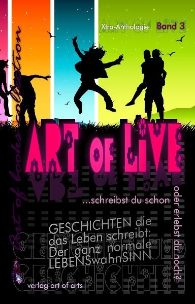 Cover von art of live – Xtra-Anthologie Band 3 der art of books collection
