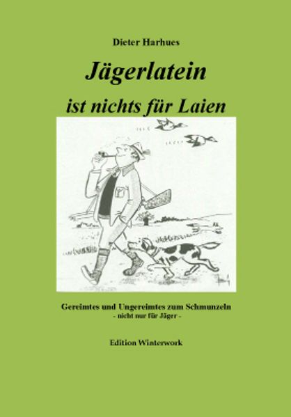 Cover von Jägerlatein ist nichts für Laien