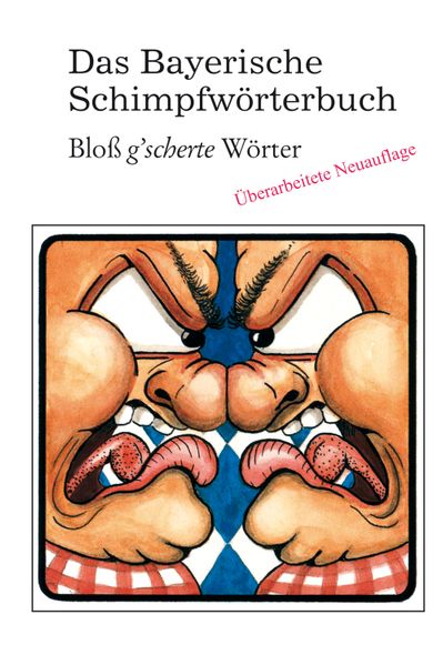 Cover von Das Bayerische Schimpfwörterbuch