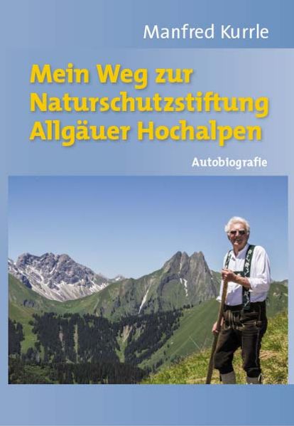 Cover von Mein Weg zur Naturschutzstiftung Allgäuer Hochalpen
