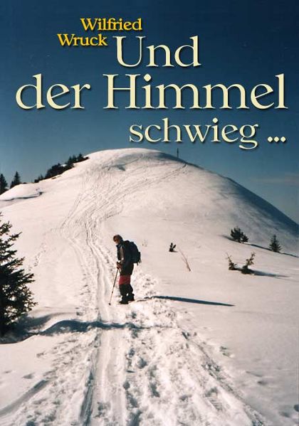 Cover von Und der Himmel schwieg…