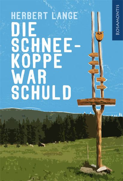 Cover von Die Schneekoppe war schuld