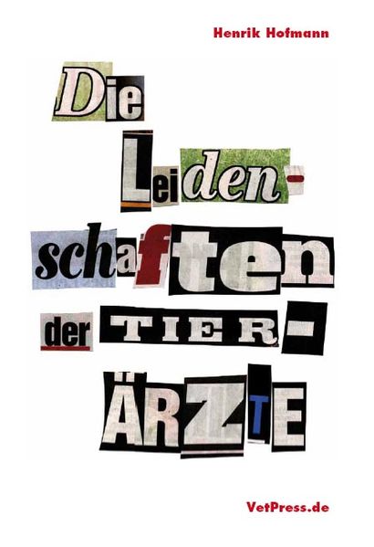 Cover von Die Leidenschaften der Tierärzte