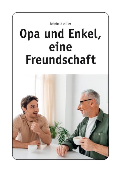Cover von Opa und Enkel, eine Freundschaft