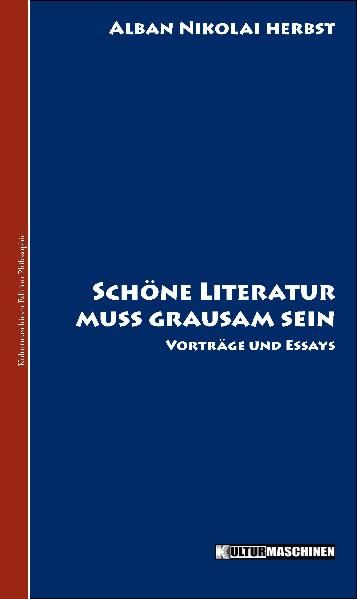Cover von Schöne Literatur muss grausam sein