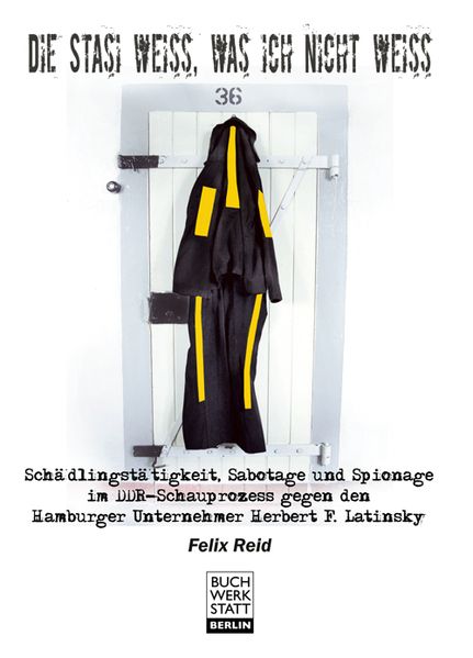 Cover von Die Stasi weiß, was ich nicht weiß