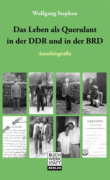 Cover von Das Leben als Querulant in der DDR und in der BRD
