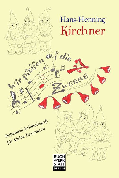 Cover von Wir pfeifen auf die 7 Zwerge