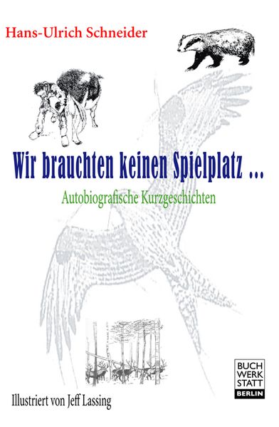 Cover von Wir brauchten keinen Spielplatz …
