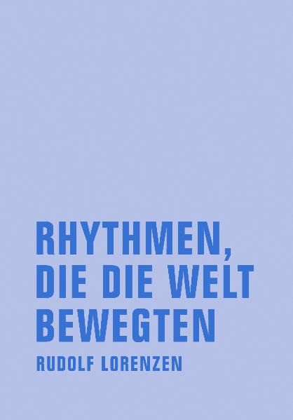Cover von Rhythmen, die die Welt bewegten