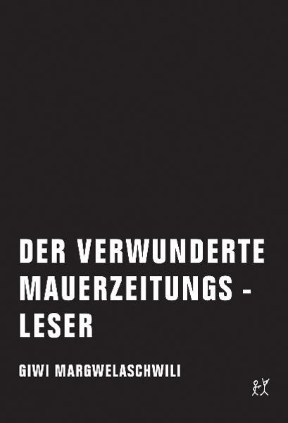 Cover von Der verwunderte Mauerzeitungsleser