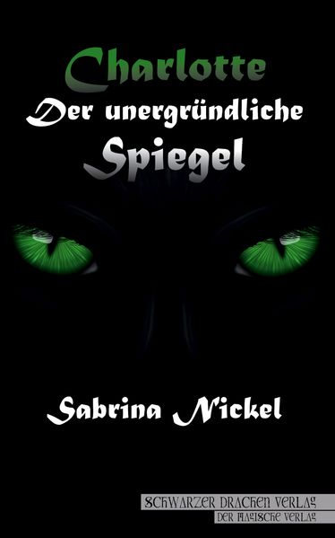 Cover von Charlotte – der unergründliche Spiegel