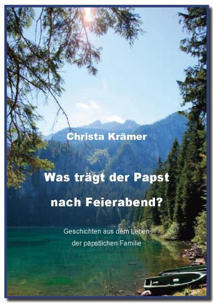 Cover von Was trägt der Papst nach Feierabend?