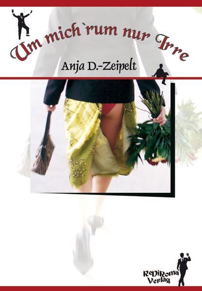 Cover von Um mich ‚rum nur Irre