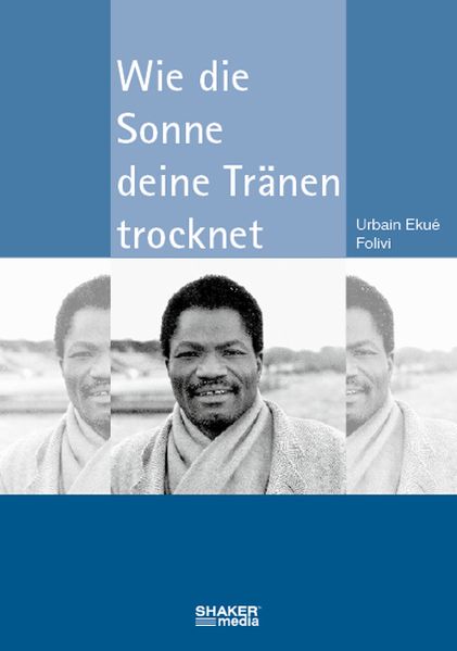 Cover von Wie die Sonne deine Tränen trocknet