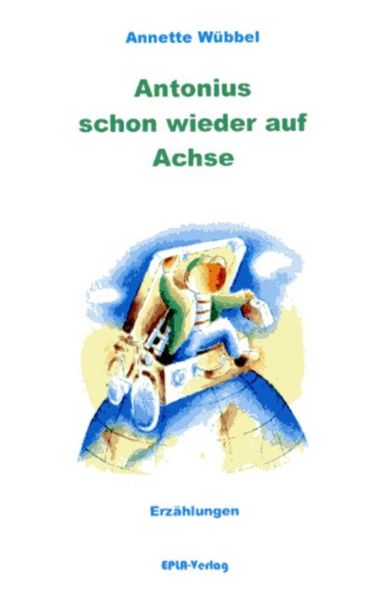 Cover von Antonius schon wieder auf Achse