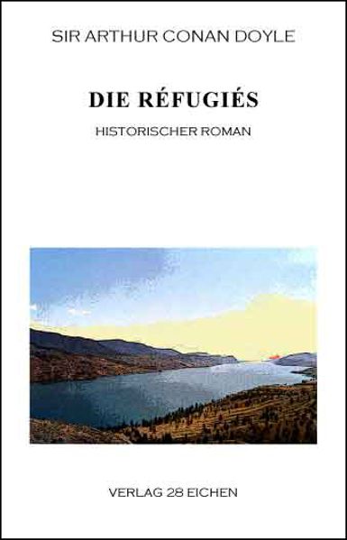 Cover von Arthur Conan Doyle: Ausgewählte Werke / Die Réfugiés