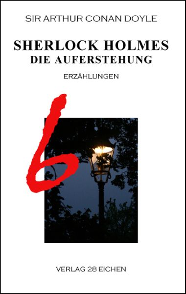 Cover von Arthur Conan Doyle: Ausgewählte Werke / Sherlock Holmes 6 Die Auferstehung