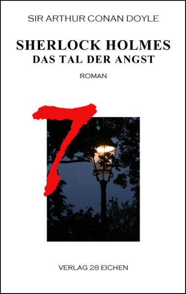 Cover von Arthur Conan Doyle: Ausgewählte Werke / Sherlock Holmes 7 Das Tal der Angst