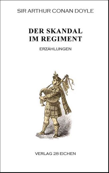 Cover von Arthur Conan Doyle: Ausgewählte Werke / Der Skandal im Regiment