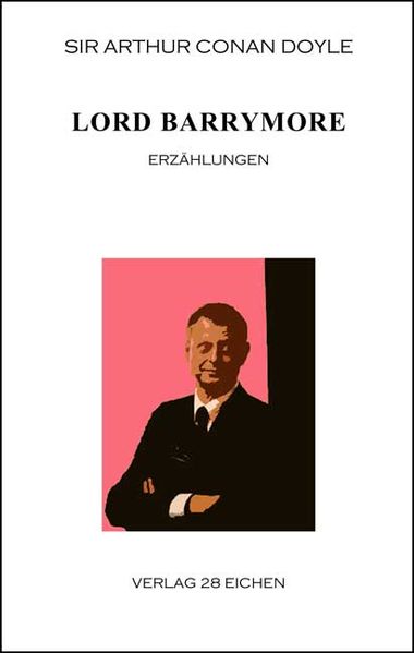 Cover von Arthur Conan Doyle: Ausgewählte Werke / Lord Barrymore