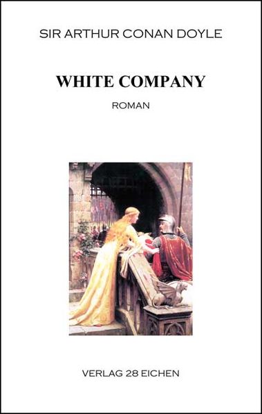 Cover von Arthur Conan Doyle: Ausgewählte Werke / White Company