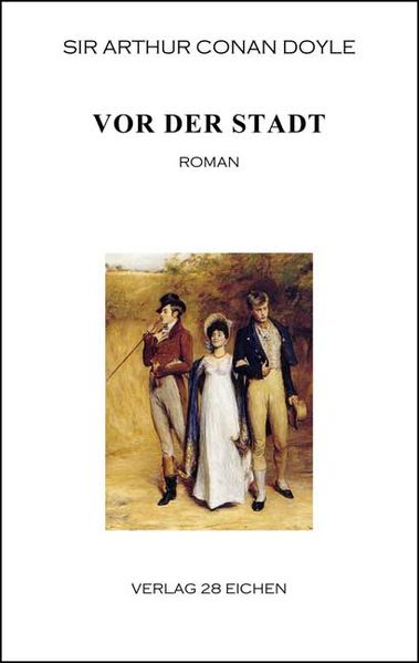 Cover von Arthur Conan Doyle: Ausgewählte Werke / Vor der Stadt