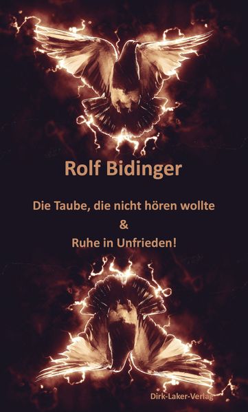 Cover von Die Taube, die nicht hören wollte & Ruhe in Unfrieden!