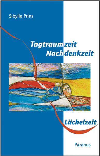 Cover von Tagtraumzeit – Nachdenkzeit – Lächelzeit