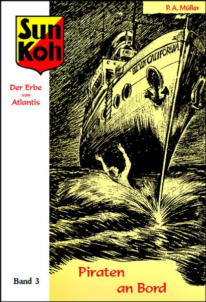 Cover von Sun Koh, der Erbe von Atlantis : Band 3 : Piraten an Bord
