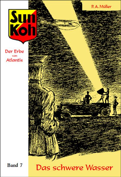 Cover von Sun Koh, der Erbe von Atlantis : Band 7: Das schwere Wasser