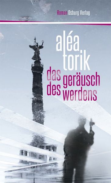 Cover von Das Geräusch des Werdens. Roman