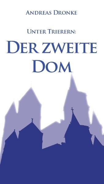 Cover von Unter Trierern: Der zweite Dom